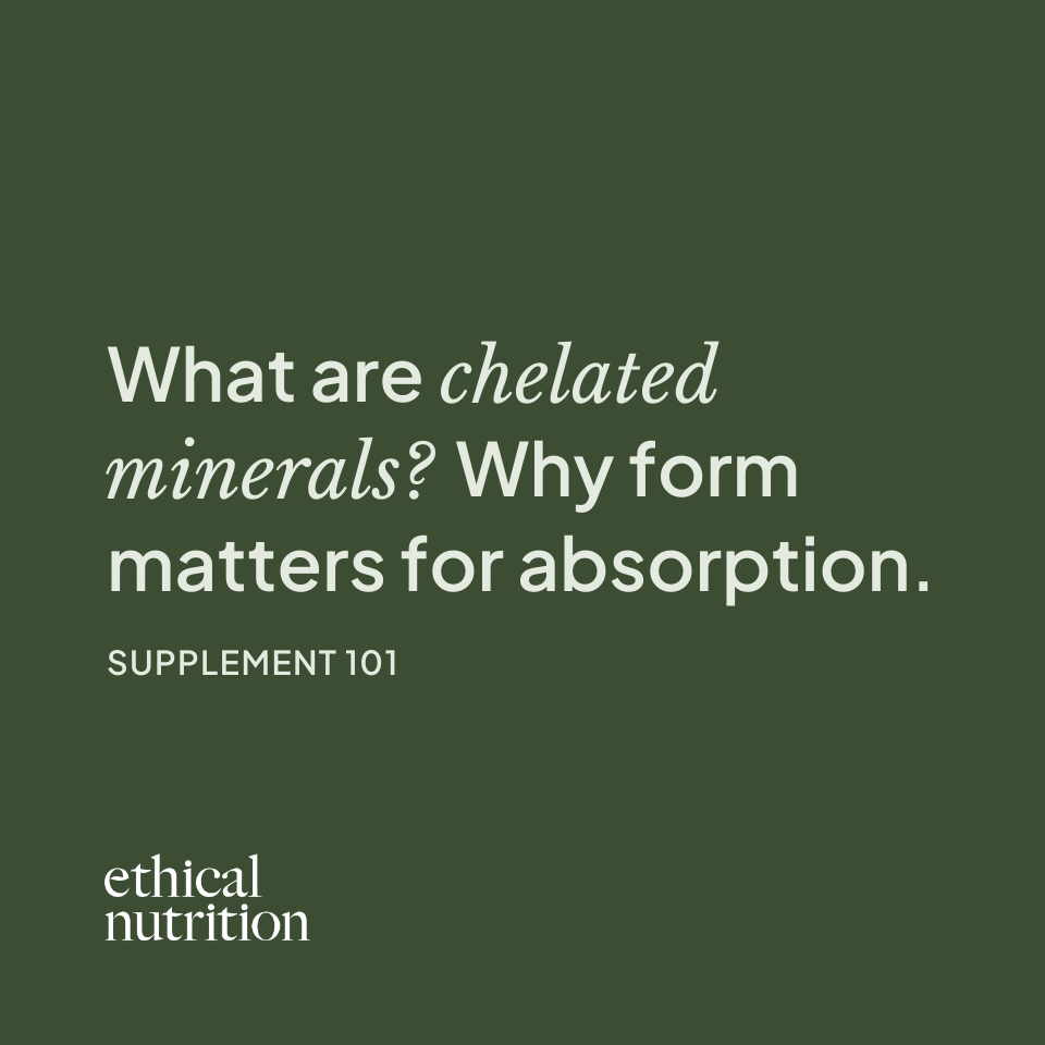 What Are Chelated Minerals? Why Form Matters for Absorption